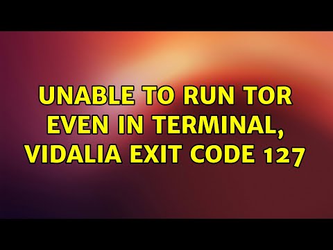 Ubuntu: Unable to run Tor even in terminal, Vidalia exit code 127