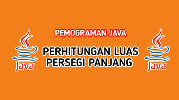 Menghitung Luas Persegi Panjang || Pemrograman Java