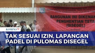 Warga Menang Gugatan Ptun, Lapangan Padel Di Pulomas Resmi Disegel Permanen Kompas Malam