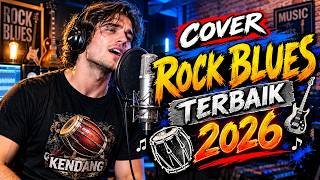 🔥INI Dangdut Blues Rock Banget🎸 | Cover Lagu Paling Enak,Temani Kerja & santaimu 