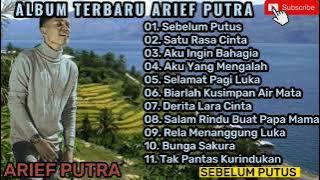 ARIEF - SEBELUM PUTUS | LAGU ARIEF PALING SEDIH MENYENTUH HATI