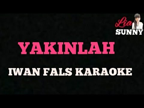 YAKINLAH | IWAN FALS | KARAOKE