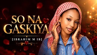 Ibrahim M Ib So Na Gaskiya Latest Music song 2026 