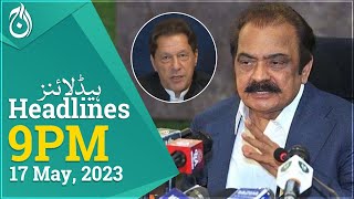 Imran Khan can be arrested after 12 pm, Interior Minister - Aaj News