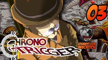 🔴 CHRONO TRIGGER #3 - "O Fim do Tempo!" [SNES]  Legendado - PT-BR