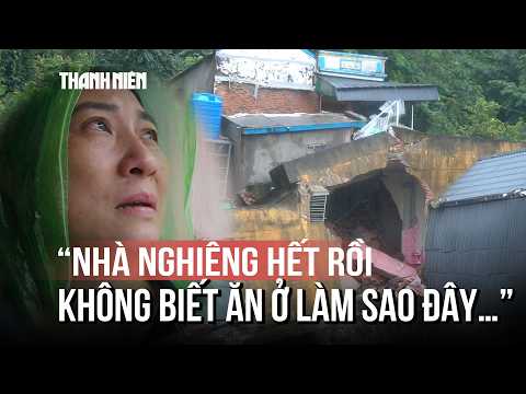 "Husband Just Passed, House About to Collapse": The Heartbreaking Cries Amidst the Thanh Hoa Land...