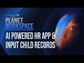 AI HR App, PDF Extractor & Agile Child Record Creation || Planet Workspace
