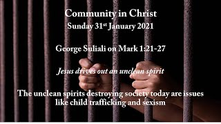 Exorcising demons in the 21st century. George Suliali on Mark 1:21-27
