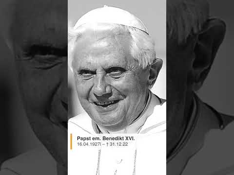 NACHRUF für Papst em. Benedikt XVI.
