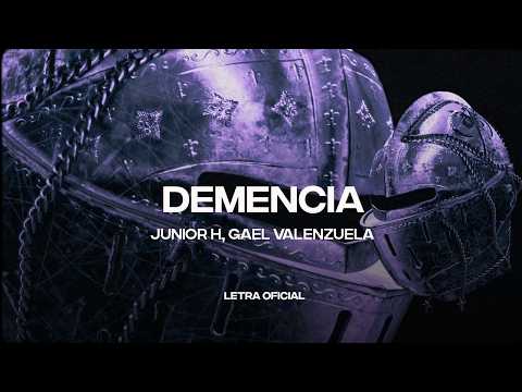 Junior H, Gael Valenzuela - DEMENCIA (Lyric Video) | CantoYo