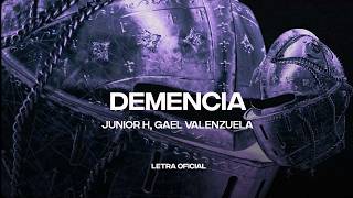 Junior H, Gael Valenzuela - DEMENCIA (Lyric Video) | CantoYo