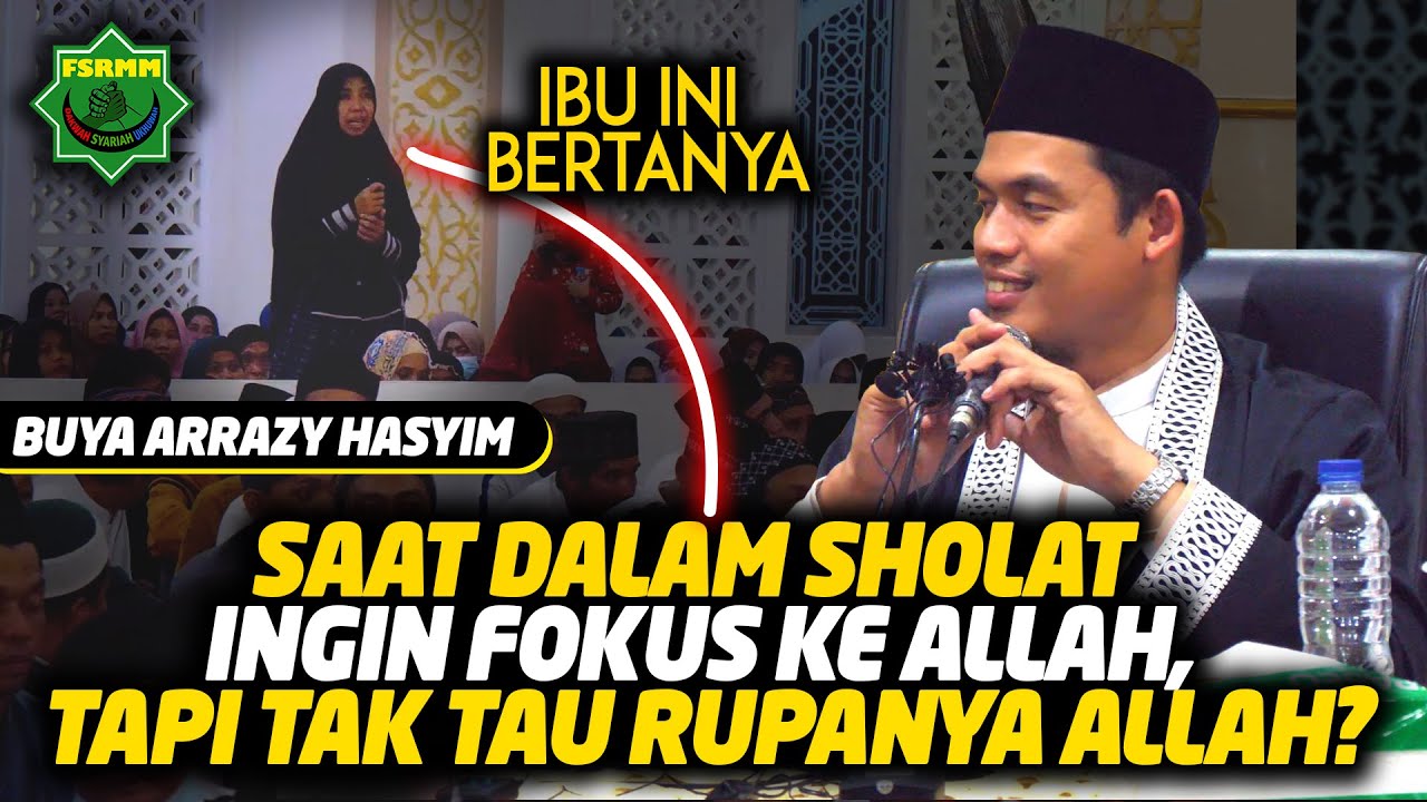 Ingin Fokus ke Allah saat Solat, Tapi tak Tau Rupa Allah? - Tanya Jawab Bersama Buya Arrazy Hasyim