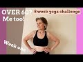 Yoga for Seniors & beginners - over 60?.....Me too!!! 8 week Yoga challenge - week one
