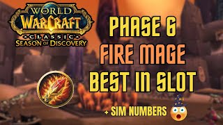 The BEST Items for Fire Mage in Phase 6 + SIM Numbers | BiS List | WoW SoD Mage Guide Phase 6