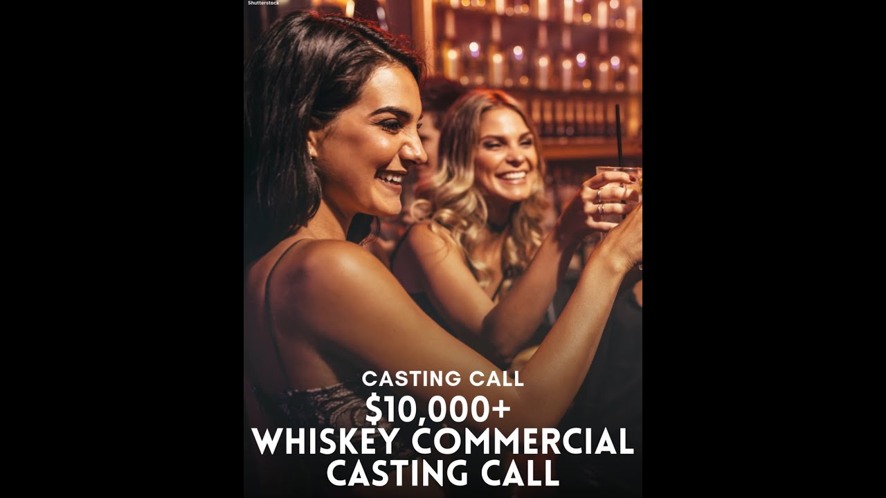 🥃 Casting Call $10,000+ Whiskey Commercial! 🎬🔥