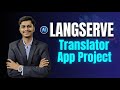 LangServe Explained with Project | Build a Translator API using FREE Groq