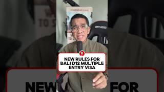 NEW RULES FOR BALI D12 MULTIPLE ENTRY VISA