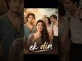 did you know zunaid khan and sai pallavi movie ek din remake hai one day movie ki l #virlshort