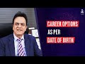 Let's talk about best career for your child based on Date of Birth