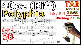 【Practice TEMPO】Polyphia - 40oz (intro guitar TAB)