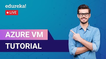 Azure VM Tutorial | Azure VM Overview | Microsoft Azure Training | Edureka live