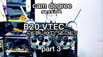 B20vtec GSR Cam Rebuild Series part 3: it