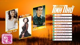 ALBUM TÌNH NHỚ - NGỌC LAN, KIỀU NGA, ELVIS PHƯƠNG | NHẠC TÌNH HẢI NGOẠI CHỌN LỌC NGHE LÀ NGHIỆN
