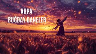 Arpa Buğday Daneler – Psychedelic Anadolu Remix 🔥
