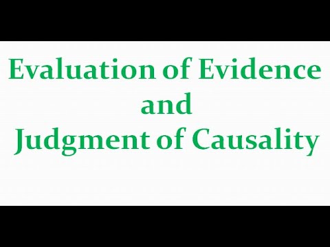 Evaluation of Evidence and Judgment of Causality, part one