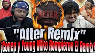 REACCIÓN a "After Remix" Alfin Salió!!Young Miko Se Montó En El Remix De Conep!!