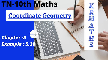 TN | 10thClass Maths | Chapter:-5 | Coordinate Geometry | Example:-5.28 | #KRM | KRMaths.