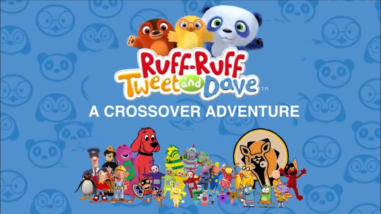 RuffRuff, Tweet and Dave A Crossover Adventure Trailer YouTube