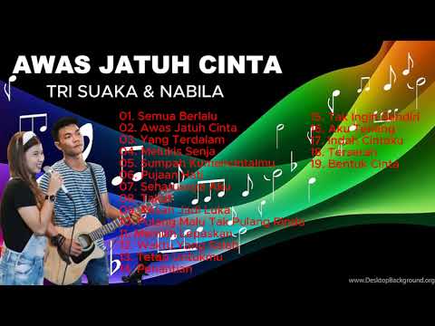 Tri Suaka Ft Nabila Suaka, #AWAS JATUH CINTA, Full Album Terpopuler 2023