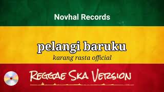 pelangi baruku - Dhyo haw (cover) karang rasta