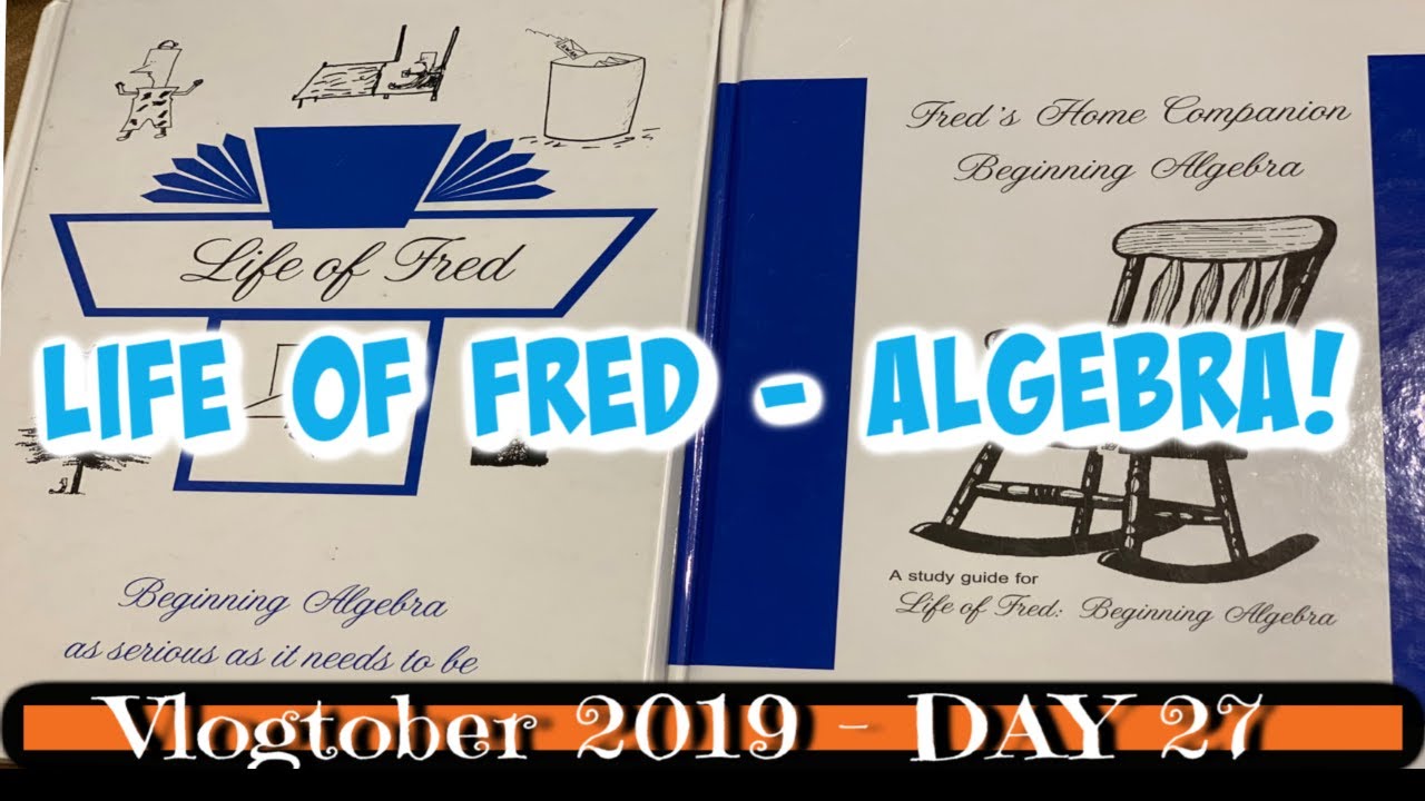 vlogtober-2019-day-27-life-of-fred-algebra-book-study-guide