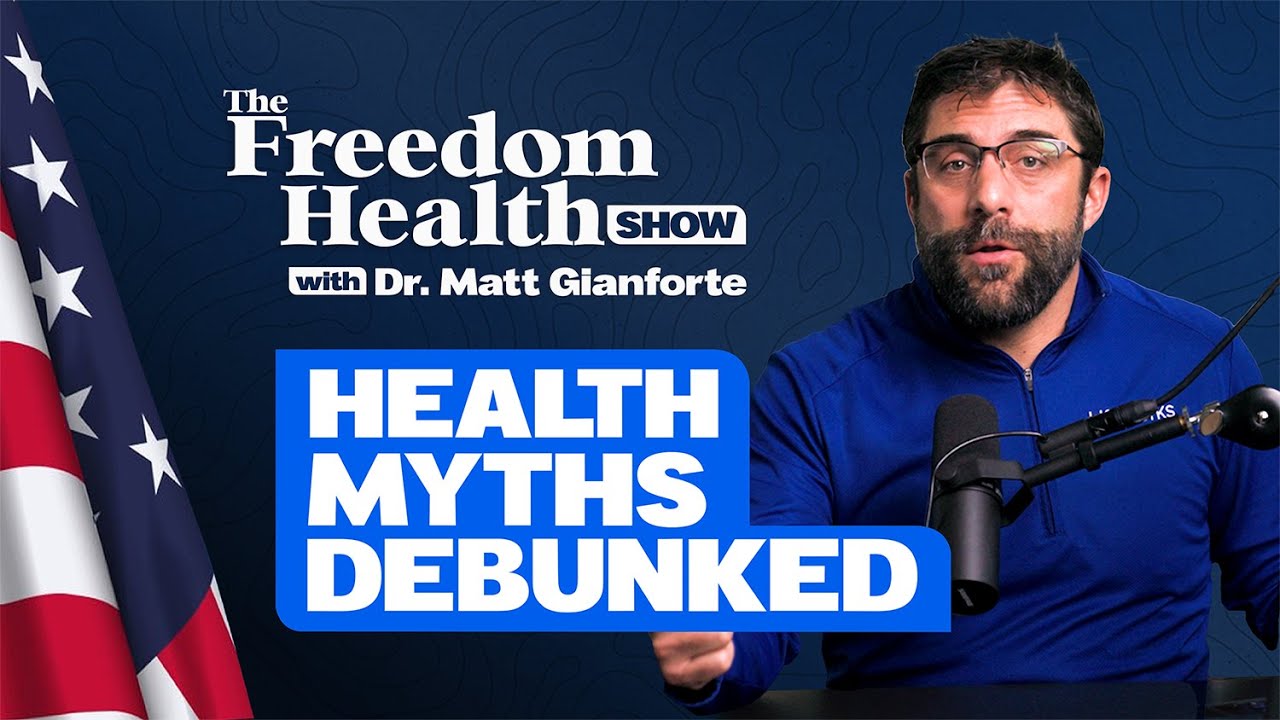 The Freedom Health Show | #6 Debunking Common Health Myths
