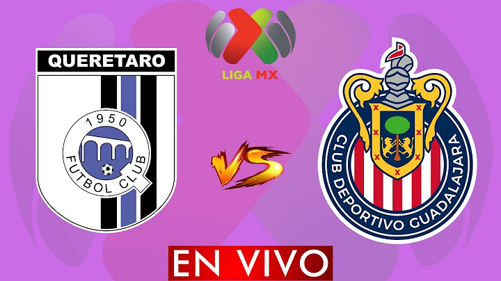 QUERETARO VS GUADALAJARA EN VIVO - LIGA BBVA MX APERTURA 2024 -  DONDE VER EN VIVO