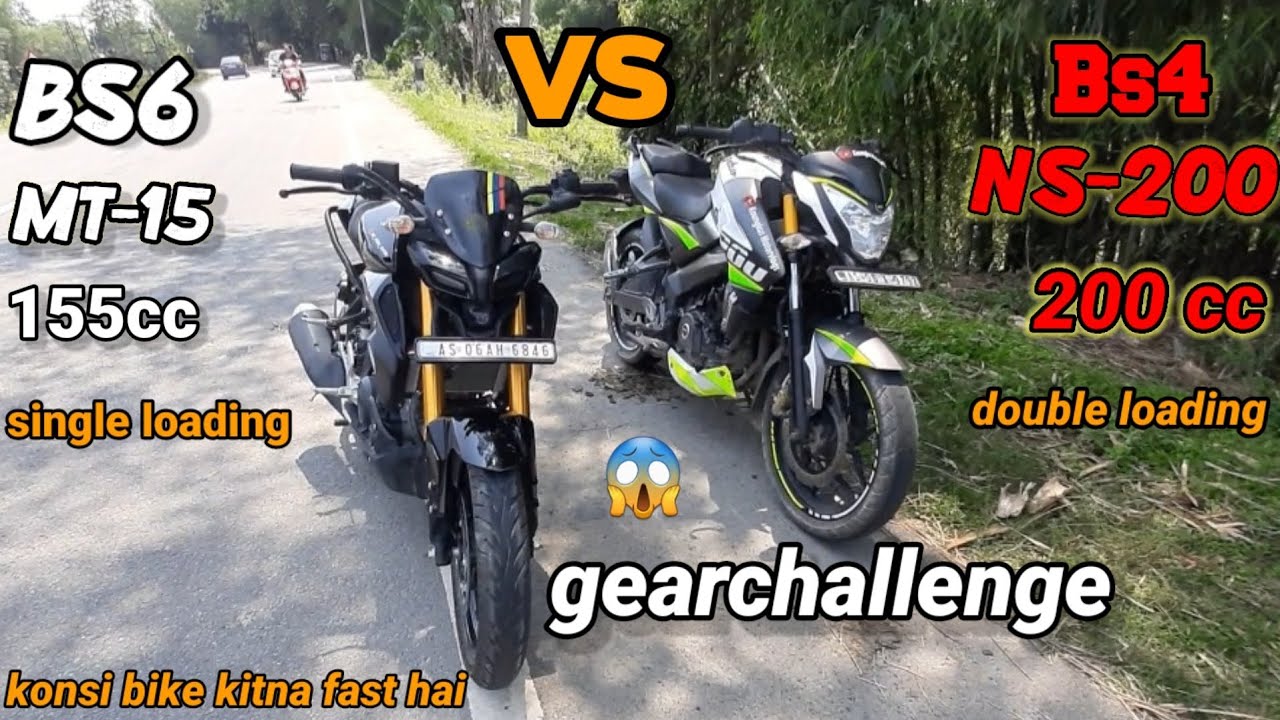 Mt 15 Bs6 Vs Ns 200 Bs4 Gearchallenge Mt15 Single Loading Vs Ns200 mt-15-bs6-vs-ns-200-bs4-gearchallenge-mt15-single-loading-vs-ns200