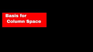 Famous Basis for column space ,column space ,how to find basis for column space Wealth