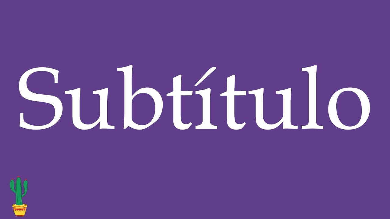 How to Pronounce ''Subtítulo'' (Subtitle) Correctly in Spanish 🇲🇽