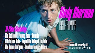 CINDY SHERMAN SELECTS – Presented in Partnership with HAUSER & WIRTH