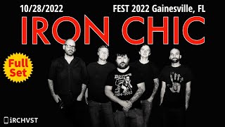 2022-10 28 Iron Chic FEST 2022 Gainesville FL FULL SET