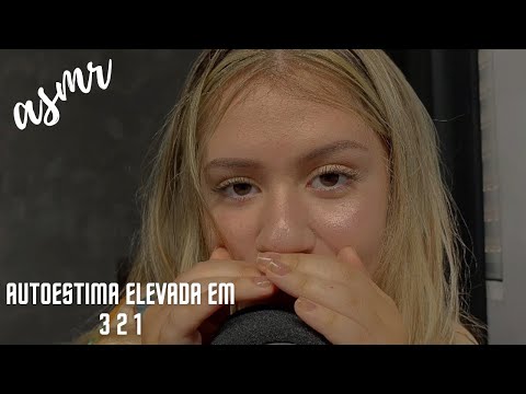 ASMR TENTANDO AUMENTAR SUA AUTOESTIMA E TE ACALMAR