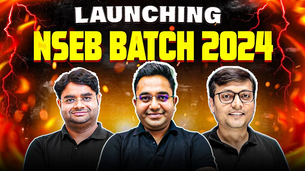 🔥 FIRST TIME IN HISTORY!!! 🤩 | One Stop Solution for NSEB 2024 Exam | Launching NSEB Batch 2024 🎯
