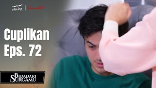 BIDADARI SURGAMU | Cuplikan Eps. 72