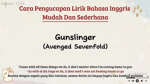 Gunslinger - Avenged Sevenfold | Cara baca lirik lagu bahasa inggris mudah #easyenglish