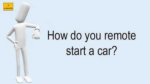 How Do You Remote Start A Car?