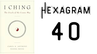 Hexagram 40: Freeing. I Ching — Oracle of the Cosmic Way #iching
