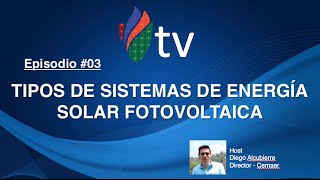 Tipos de Sistemas de Energía Solar Fotovoltaica - CEMAER Tv screenshot 1