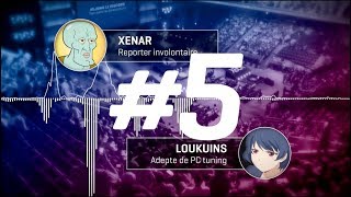 #5 Les Interviews de Xenar ! - Loukuins @Halocrea